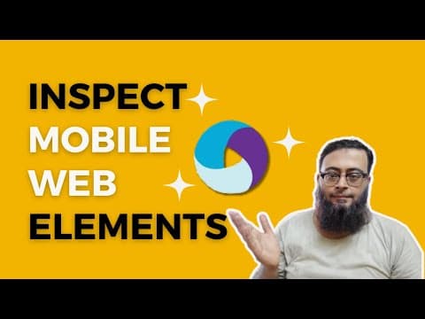 Different ways of inspecting Mobile web elements: A Beginner's Journey into Appium Tutorials